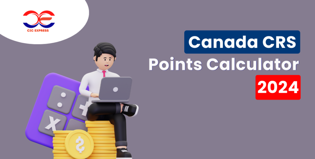 Canada CRS Calculator Canada PR Points Calculator