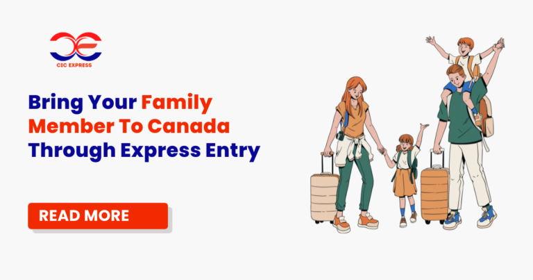 Bring Your Family Members to Canada through Express Entry