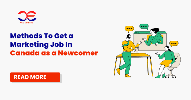 Methods to Get a Marketing Jobs in Canada as a Newcomer