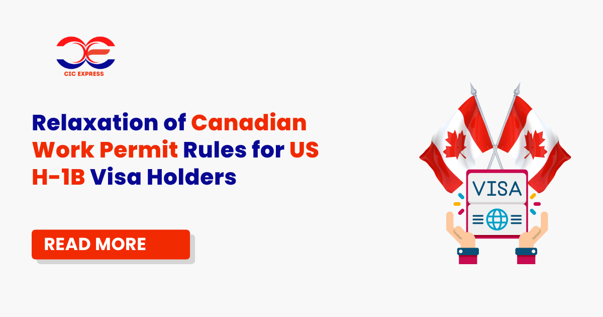 Relaxation of Canadian Work Permit Rules for US H-1B Visa Holders
