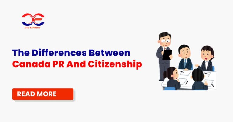 The Differences Between Canada PR And Citizenship